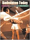 Book cover image of Badminton Today by Sunny Kim