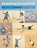 Book cover image of Beginning Racquetball by Cheryl Norton