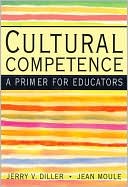 Book cover image of Cultural Competence: A Primer for Educators (with InfoTrac?) by Jerry Diller