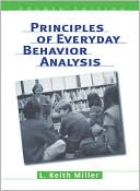 L. Keith Miller: Principles of Everyday Behavior Analysis (with Printed Access Card)