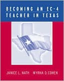 Book cover image of Becoming an EC-4 Teacher in Texas by Janice L. Nath