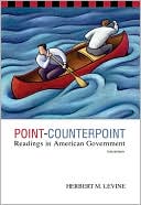 Herbert M. Levine: Point-Counterpoint: Readings in American Government