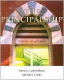 Fred C. Lunenburg: The Principalship: Vision to Action