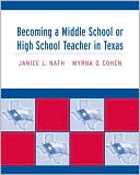 Janice L. Nath: Becoming a Middle School or High School Teacher in Texas
