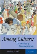 Bradford J. Hall: Among Cultures: The Challenge of Communication (with InfoTrac)
