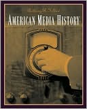 Book cover image of American Media History (with InfoTrac ) by Anthony Fellow
