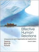 Barry Reece: Effective Human Relations: Interpersonal and Organizational Applications