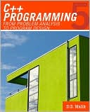 D.S. Malik: C++ Programming: From Problem Analysis to Program Design