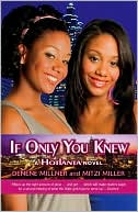 Book cover image of If Only You Knew (Hotlanta Series) by Denene Millner