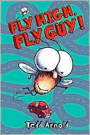 Book cover image of Fly High, Fly Guy! by Tedd Arnold