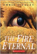 Chris d'Lacey: The Fire Eternal (The Last Dragon Chronicles Series #4)