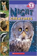 Wade Cooper: Night Creatures (Scholastic Reader Series: Level 2)