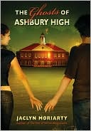 Book cover image of The Ghosts Of Ashbury High by Jaclyn Moriarty