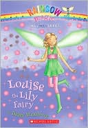 Daisy Meadows: Louise the Lily Fairy (Petal Fairies Series #3)