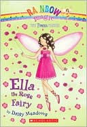 Daisy Meadows: Ella the Rose Fairy (Petal Fairies Series #7)
