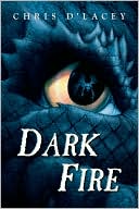 Book cover image of Dark Fire (The Last Dragon Chronicles Series #5) by Chris d'Lacey