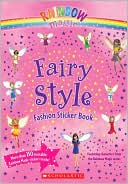 Book cover image of Fairy Style Fashion Sticker Book (Rainbow Magic Series) by Daisy Meadows