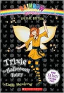 Book cover image of Trixie the Halloween Fairy (Rainbow Magic Series) by Daisy Meadows