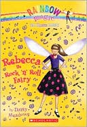 Book cover image of Rebecca the Rock 'n' Roll Fairy (Dance Fairies Series #3) by Daisy Meadows