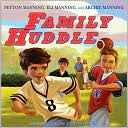Peyton Manning: Family Huddle