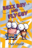 Book cover image of Buzz Boy And Fly Guy by Tedd Arnold