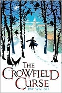 Pat Walsh: The Crowfield Curse