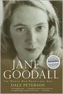 Dale Peterson: Jane Goodall: The Woman Who Redefined Man