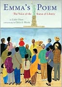 Linda Glaser: Emma's Poem: The Voice of the Statue of Liberty