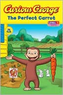Book cover image of The Perfect Carrot (Curious George Early Reader Series) by Marcy Goldberg Sacks