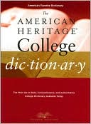 Editors of the American Heritage Dictionaries: The American Heritage College Dictionary