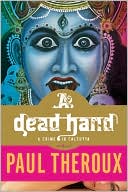 Book cover image of A Dead Hand: A Crime in Calcutta by Paul Theroux
