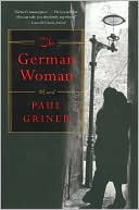 Book cover image of The German Woman by Paul Griner