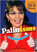 Book cover image of Palinisms: The Accidental Wit and Wisdom of Sarah Palin by Jacob Weisberg