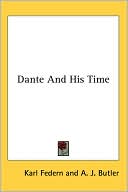 Karl Federn: Dante and His Time