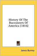 James Burney: History of the Buccaneers of America