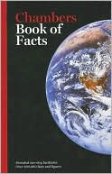 Editors of Chambers: Chambers Book of Facts