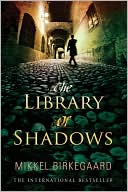 Book cover image of The Library of Shadows by Mikkel Birkegaard