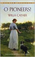 Willa Cather: O Pioneers!