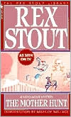 Rex Stout: The Mother Hunt (Nero Wolfe Series)