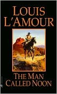 L'Amour: The Man Called Noon