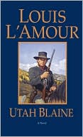 Book cover image of Utah Blaine by Louis L'Amour