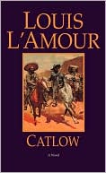Book cover image of Catlow by Louis L'Amour