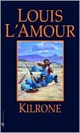 Book cover image of Kilrone by Louis L'Amour