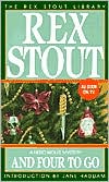 Rex Stout: And Four to Go (Nero Wolfe Series)