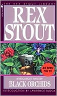 Rex Stout: Black Orchids (Nero Wolfe Series)