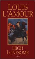 Louis L'Amour: High Lonesome
