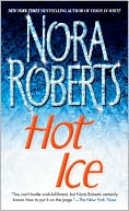 Nora Roberts: Hot Ice