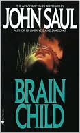 Book cover image of Brain Child by John Saul