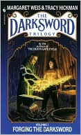 Book cover image of Forging the Darksword (Darksword #1) by Margaret Weis