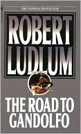 Robert Ludlum: The Road to Gandolfo